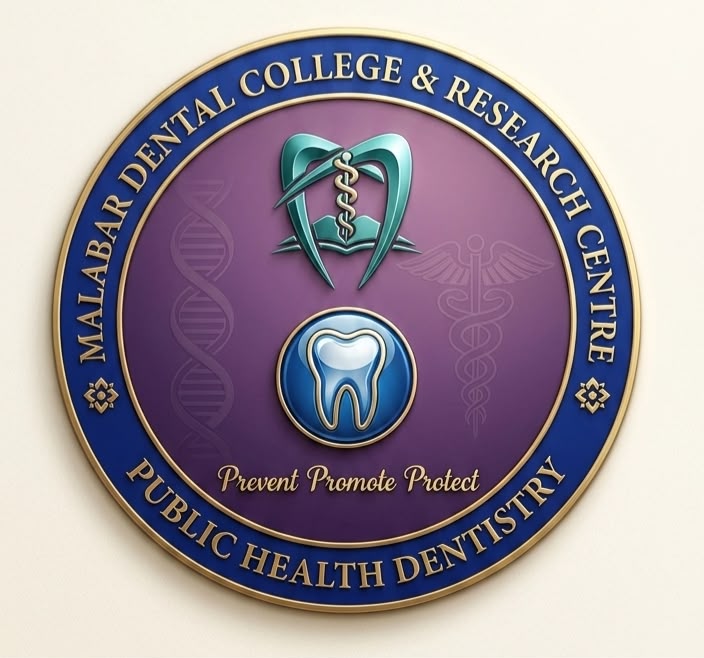 Public Health Dentistry - Malabar Dental College and Research Centre